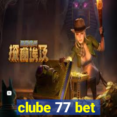 clube 77 bet